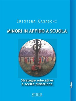 cover image of Minori in affido a scuola